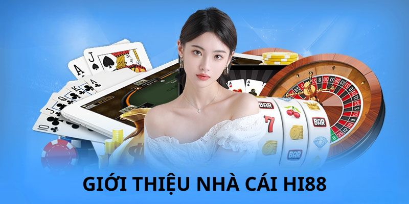 Tổng quan về nhà cái Bắn Cá Hi88