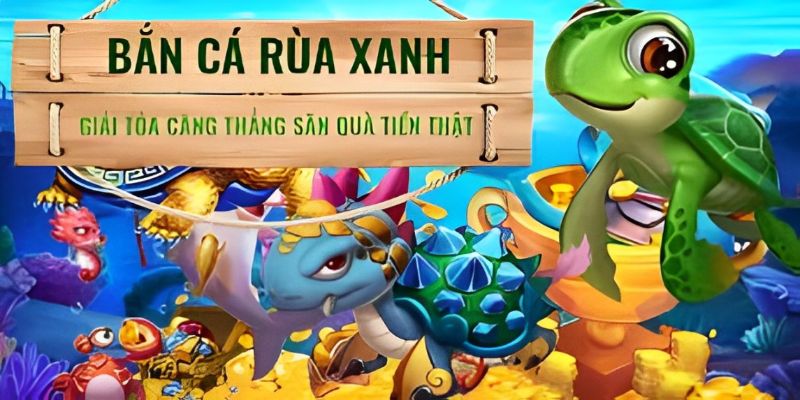 Tựa game bắn cá rùa xanh thành công sau thời gian ngắn